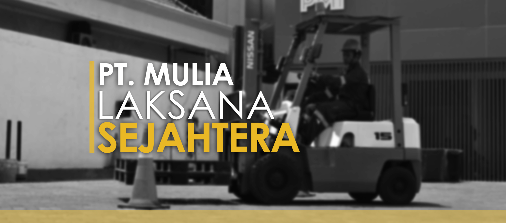 PT. MULIA LASKSANA SEJAHTERA